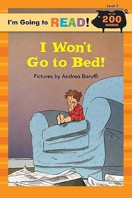 I'm Going to Read (R) (Level 3): I Won't Go to Bed!(English, Paperback, unknown)