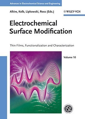 Electrochemical Surface Modification  - Thin Films, Functionalization and Characterization(English, Hardcover, unknown)