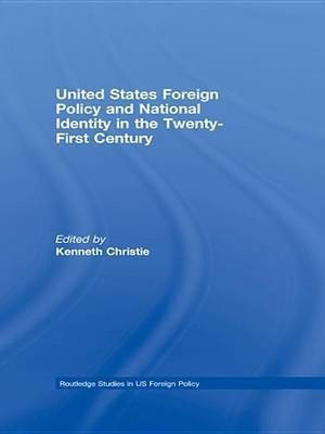 United States Foreign Policy & National Identity in the 21st Century(English, Electronic book text, Christie Kenneth)