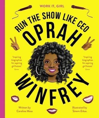 Work It, Girl: Oprah Winfrey(English, Hardcover, Moss Caroline)