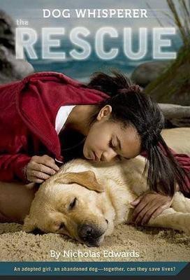 Dog Whisperer: The Rescue(English, Paperback, Edwards Nicholas)