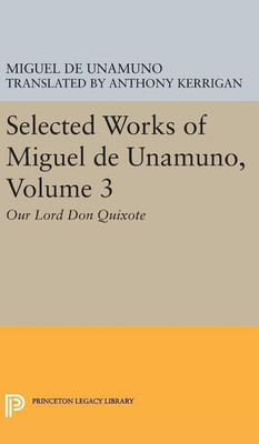 Selected Works of Miguel de Unamuno, Volume 3(English, Hardcover, Unamuno Miguel de)
