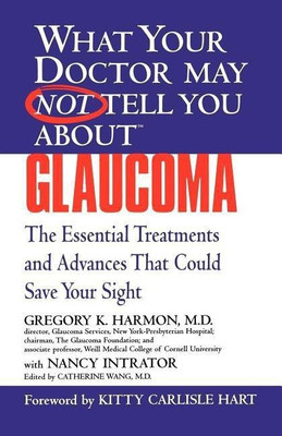 What Your Dr... Glaucoma(English, Paperback, Harmon Gregory)