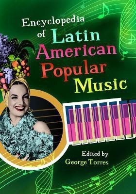 Encyclopedia of Latin American Popular Music(English, Hardcover, unknown)