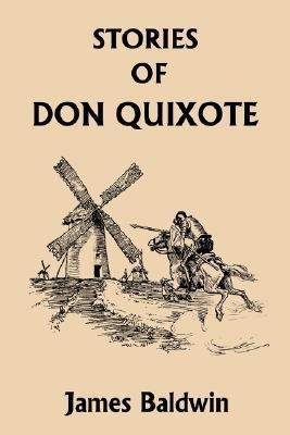 Stories of Don Quixote Written Anew for Children(English, Paperback, Baldwin James)