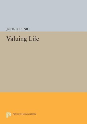 Valuing Life(English, Paperback, Kleinig John)