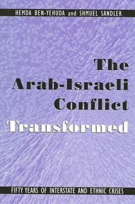 The Arab-Israeli Conflict Transformed(English, Hardcover, Ben-Yehuda Hemda)