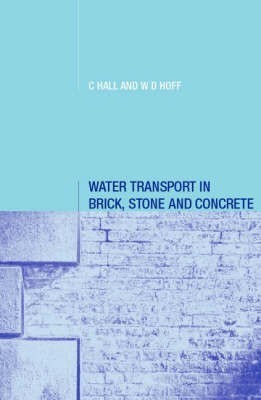 Water Transport in Brick, Stone and Concrete(English, Hardcover, Hall Christopher)