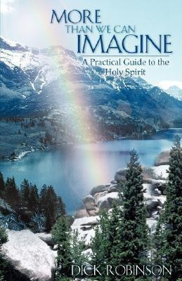 More Than We Can Imagine(English, Paperback, Robinson Dick)