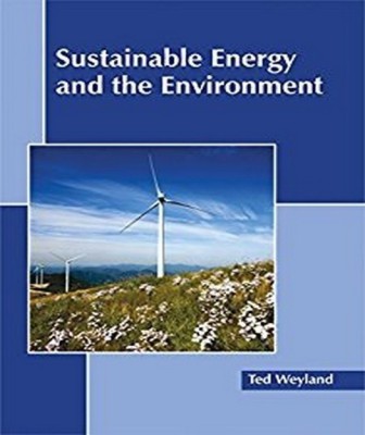 Sustainable Energy and the Environment(English, Hardcover, unknown)