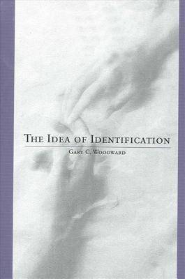 The Idea of Identification(English, Hardcover, Woodward Gary C.)