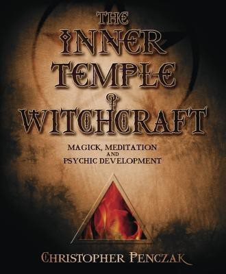 The Inner Temple of Witchcraft(English, Paperback, Penczak Christopher)