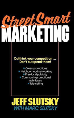 StreetSmart Marketing(English, Hardcover, Slutsky Jeff)