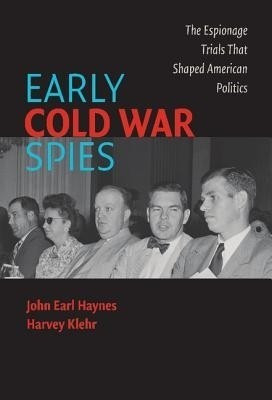 Early Cold War Spies(English, Hardcover, Haynes John Earl)