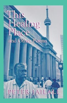 This Healing Place(English, Paperback, Jailall Peter)