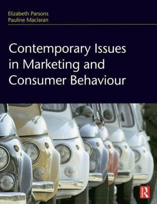 Contemporary Issues in Marketing and Consumer Behaviour(English, Hardcover, Parsons Elizabeth)
