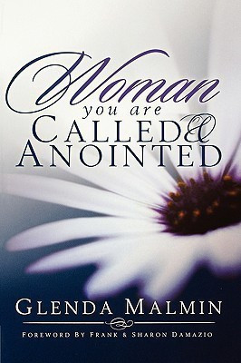 Woman You are Called and Anointed(English, Paperback, Malmin Glenda)