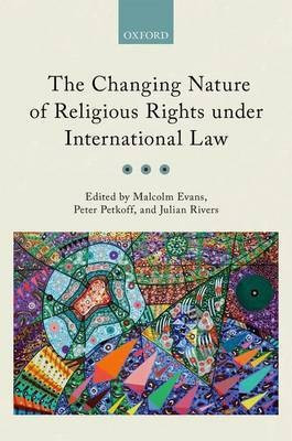 The Changing Nature of Religious Rights under International Law(English, Hardcover, unknown)