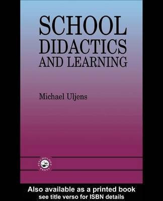 School Didactics and Learning(English, Electronic book text, Uljens Michael)