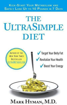 The UltraSimple Diet(English, Paperback, Hyman Mark Dr.)