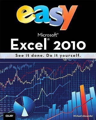 Easy Microsoft Excel 2010 (UK Edition)(English, Paperback, Alexander Michael)