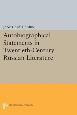 Autobiographical Statements in Twentieth-Century Russian Literature(English, Paperback, unknown)