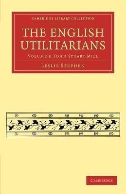 The English Utilitarians(English, Paperback, Stephen Leslie)