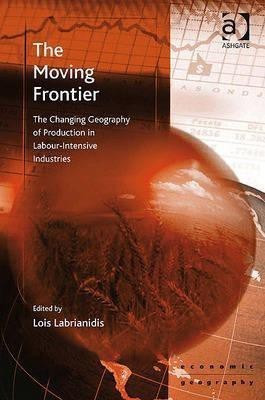 The Moving Frontier  - The Changing Geography of Production in Labour-Intensive Industries(English, Hardcover, unknown)