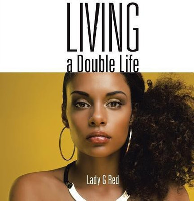 Living a Double Life(English, Paperback, Red Lady G)