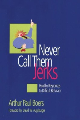 Never Call Them Jerks(English, Paperback, Boers Arthur Paul)