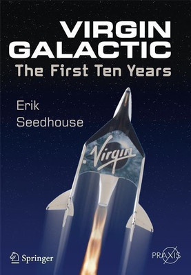 Virgin Galactic(English, Paperback, Seedhouse Erik)