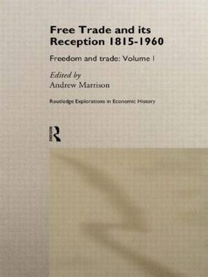 Free Trade and its Reception 1815-1960(English, Hardcover, unknown)