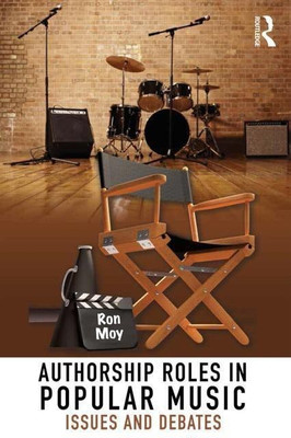 Authorship Roles in Popular Music(English, Paperback, Moy Ron)