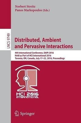 Distributed, Ambient and Pervasive Interactions(English, Paperback, unknown)