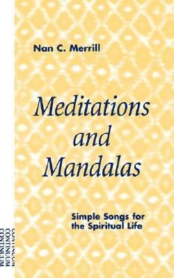 Meditations and Mandalas(English, Paperback, Merrill Nan C.)