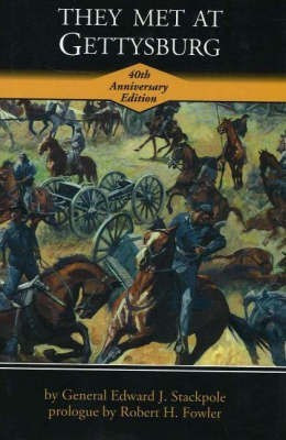 They Met at Gettysburg(English, Hardcover, Stackpole Edward J.)