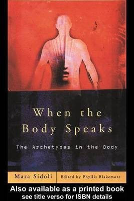 When the Body Speaks(English, Electronic book text, Blakemore Mara Sidoliphyllis)