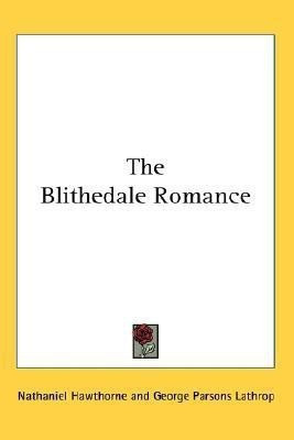 The Blithedale Romance(English, Paperback, Hawthorne Nathaniel)