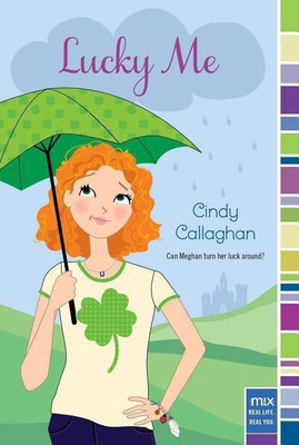Lucky Me(English, Paperback, Callaghan Cindy)