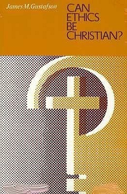 Can Ethics Be Christian?(English, Paperback, Gustafson James M.)
