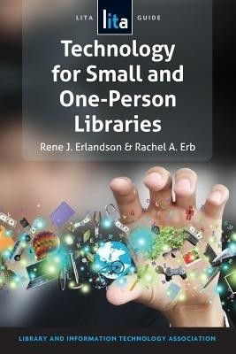 Technology for Small and One-Person Libraries(English, Paperback, Erlandsen Rene J.)