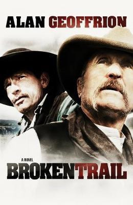 Broken Trail(English, Paperback, Geoffrion Alan)