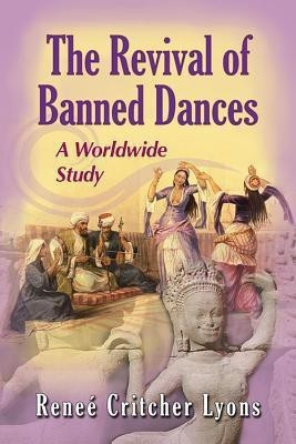 The Revival of Banned Dances(English, Paperback, Lyons Renee Critcher)