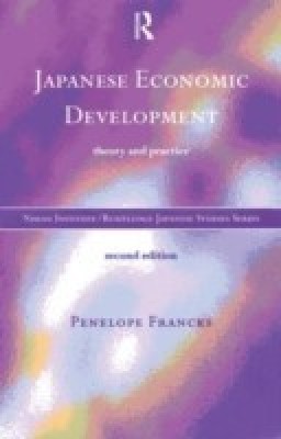 Japanese Economic Development  - Theory and Practice, 2nd. Edition(English, Paperback, Francks Penelope)