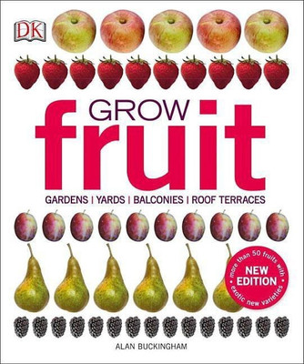 Grow Fruit(English, Paperback, Buckingham Alan)