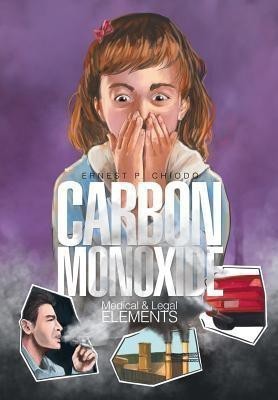 Carbon Monoxide(English, Hardcover, Chiodo Ernest P M.D.)