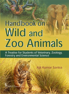 Handbook on Wild and Zoo Animals(English, Paperback, Santra Ajit Kumar)