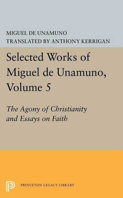 Selected Works of Miguel de Unamuno, Volume 5(English, Paperback, Unamuno Miguel de)
