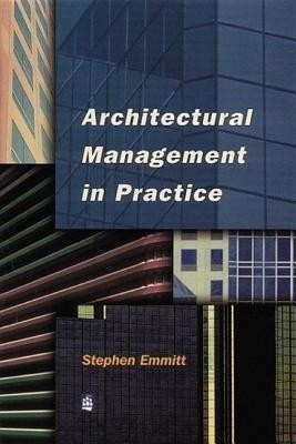 Architectural Management in Practice(English, Paperback, Emmitt Stephen)