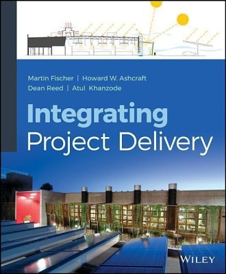 Integrating Project Delivery(English, Hardcover, Fischer Martin)